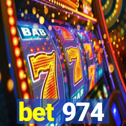 bet 974